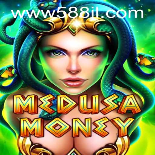 MedusaMoney: Exploring the Thrilling World of 588 jl